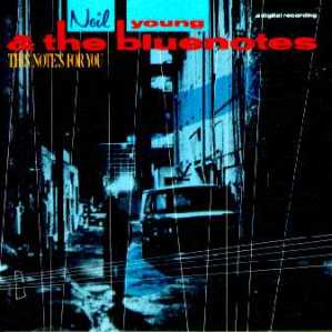 This LP cover's for you, dear "RPM" reader: The original cover art for the Neil Young & the Bluenotes 1988 release, "This Note's For You."