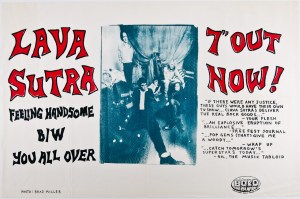 Listen Up Girls (and Guys too): Lava Sutra's 7-inch is OUT NOW! Get it while you can. Is Dan (seated) smiling because somebody already has?  Or is it because it's the early '90s and he's remembering the mammoth blast Cecil Fielder stroked for the Tigers last night?