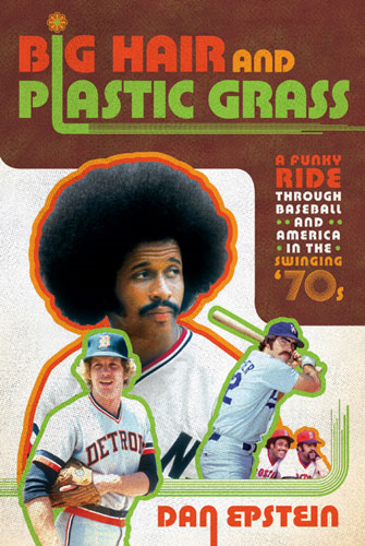 Dan's first Afro-sized opus that blew up, among baseball nuts like me, as big as Oscar Gamble's vaunted hairstyle.